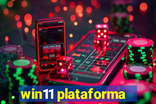 win11 plataforma